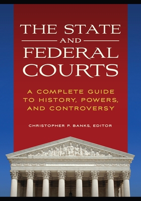 The State and Federal Courts: A Complete Guide ... 1440841454 Book Cover