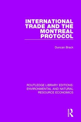 International Trade and the Montreal Protocol 1138503215 Book Cover
