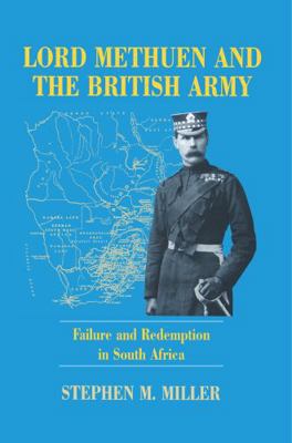 Lord Methuen and the British Army: Failure and ... 071464904X Book Cover