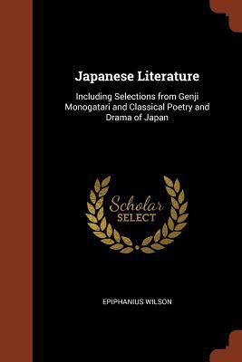 Japanese Literature: Including Selections from ... 1374938432 Book Cover