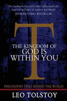 The Kingdom of God is Within You 1453640703 Book Cover