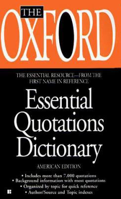 The Oxford Essential Quotations Dictionary 0425163873 Book Cover