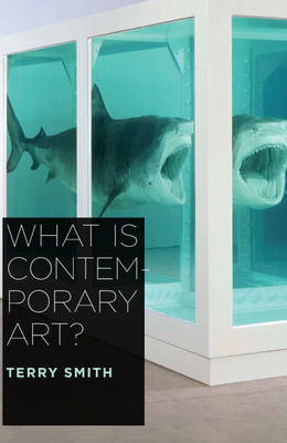 What Is Contemporary Art? 0226764303 Book Cover