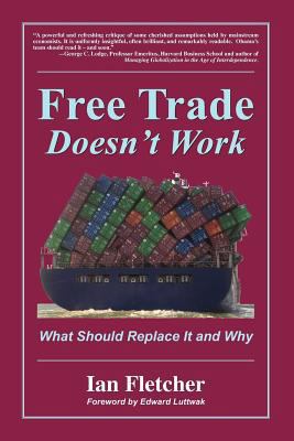 Free Trade Doesn't Work 0578048205 Book Cover