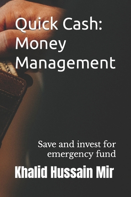 Quick Cash: Money Management: Save and invest f... B0BLFZPDPM Book Cover