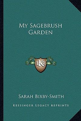 My Sagebrush Garden 1162640286 Book Cover