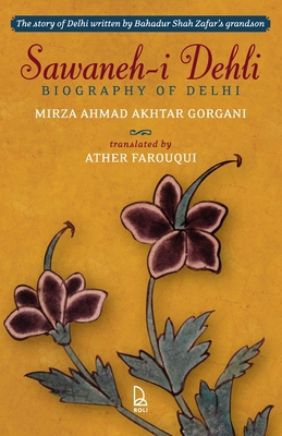 Sawaneh-i Dehli (Biography of Delhi) 9349474263 Book Cover