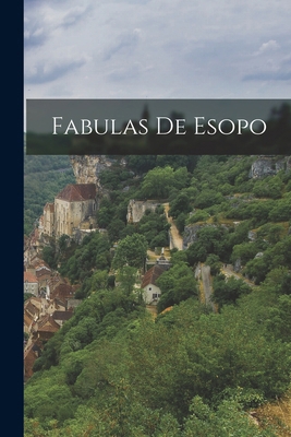 Fabulas de Esopo [Portuguese] 1017953368 Book Cover