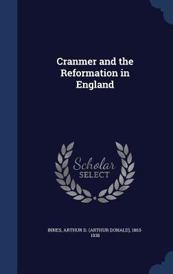 Cranmer and the Reformation in England 1340187671 Book Cover