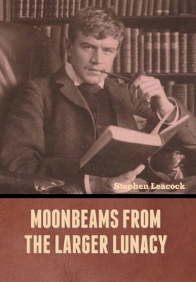 Moonbeams from the Larger Lunacy B0CM9177CN Book Cover