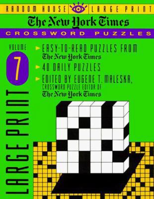 New York Times Large Print Crossword Puzzles V 7 [Large Print] 0679741186 Book Cover