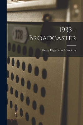 1933 - Broadcaster 1013703618 Book Cover