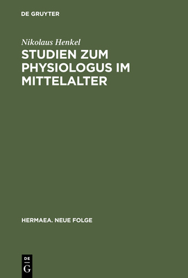 Studien Zum Physiologus Im Mittelalter [German] 3484150343 Book Cover