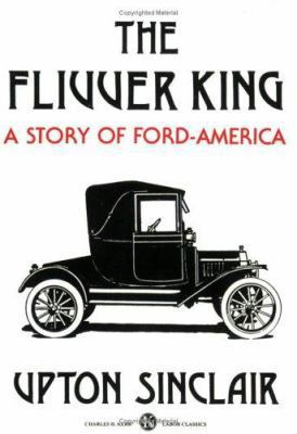 The Flivver King: A Story of Ford-America 0882860542 Book Cover