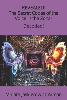 REVEALED! "The Secret Codes of the Voice in the... 1517336708 Book Cover