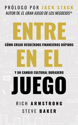 Entra En El Juego: Cómo Crear Resultados Financ... [Spanish] 0981701701 Book Cover