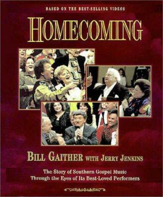 Homecoming: The Story of Southern Gospel Music ... 0310213258 Book Cover