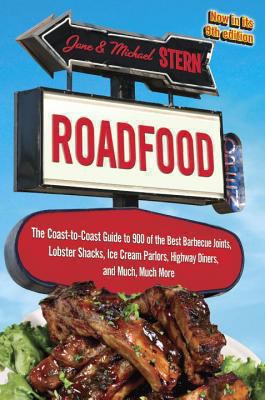 Roadfood: The Coast-To-Coast Guide to 900 of th... 0770434525 Book Cover