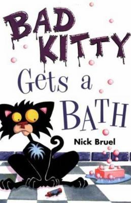 Bad Kitty Gets a Bath 1596435208 Book Cover