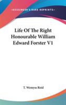 Life Of The Right Honourable William Edward For... 054814043X Book Cover