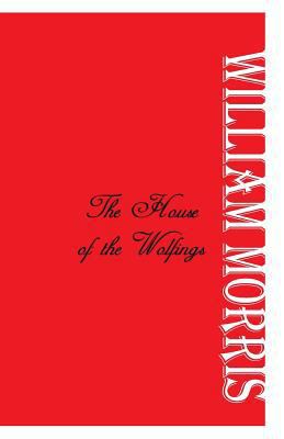 The House of the Wolfings 9386780429 Book Cover