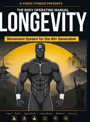 Longevity: The Body Operating Manual B0HKVP6K5C Book Cover