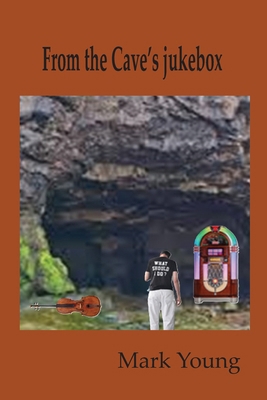 From the Cave's jukebox B0FZ2486MH Book Cover