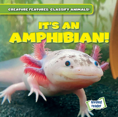 It's an Amphibian! 1482466929 Book Cover