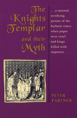 Knights Templar and Their Myth 0892812737 Book Cover