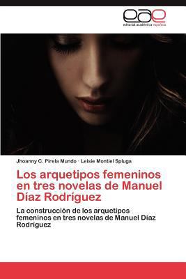 Los Arquetipos Femeninos En Tres Novelas de Man... [Spanish] 3659044709 Book Cover