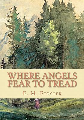 Where Angels Fear to Tread 1452870446 Book Cover