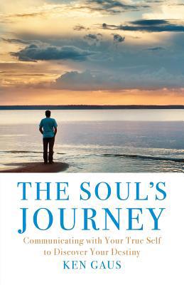 The Soul's Journey: Communicating with Your Tru... 1733637206 Book Cover