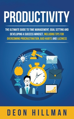 Productivity: The Ultimate Guide to Time Manage... 1952559332 Book Cover