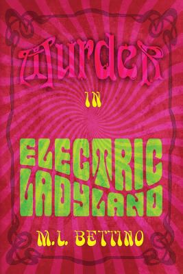 Murder in Electric Ladyland 1481944371 Book Cover