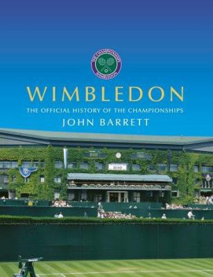 Wimbledon: The Official History of the Champion... 0007117078 Book Cover