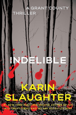 Indelible: A Grant County Thriller 0063478455 Book Cover