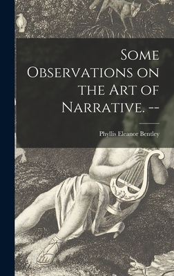 Some Observations on the Art of Narrative. -- 1013699777 Book Cover