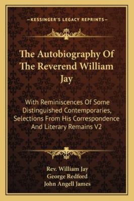 The Autobiography Of The Reverend William Jay: ... 1162932791 Book Cover