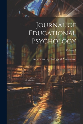 Journal of Educational Psychology; Volume 1 1022760351 Book Cover