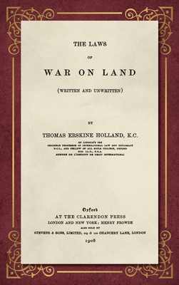 The Laws of War on Land (1908): (Written and Un... 1584776595 Book Cover