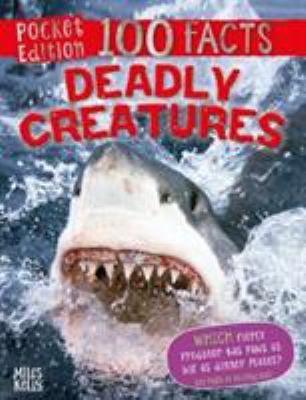 100 Facts Deadly Creatures Pocket Edition 1786176564 Book Cover