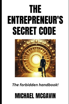 The Entrepreneur's Secret code B0DC4918PM Book Cover