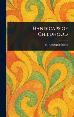 Handicaps of Childhood 1023443414 Book Cover