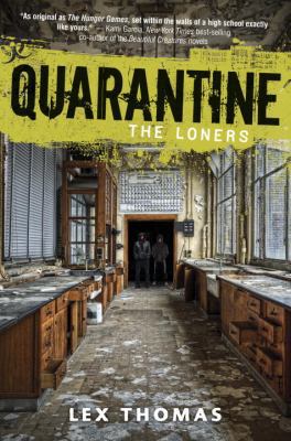 The Loners (Quarantine, No. 1) 160684329X Book Cover