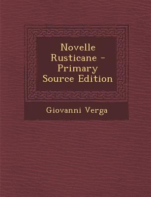 Novelle Rusticane [Italian] 1294488937 Book Cover