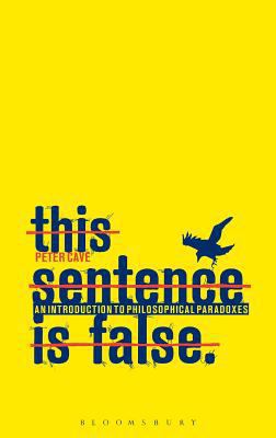 This Sentence is False: An Introduction to Phil... 1847062199 Book Cover