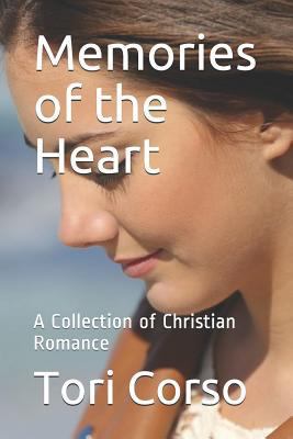 Memories of the Heart: A Collection of Christia... 1729499643 Book Cover