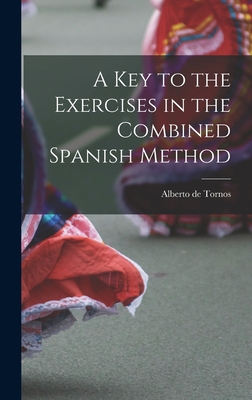 A Key to the Exercises in the Combined Spanish ... 101787879X Book Cover