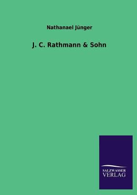 J. C. Rathmann & Sohn [German] 3846022780 Book Cover