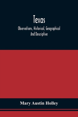 Texas: Observations, Historical, Geographical A... 9354509606 Book Cover